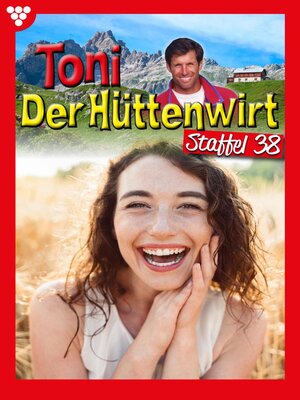 cover image of Toni der Hüttenwirt Staffel 38